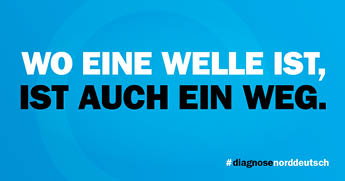 Wo eine Welle ist, ist auch ein Weg.