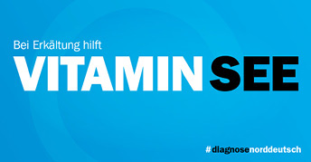 Bei Erkältung hilft Vitamin See