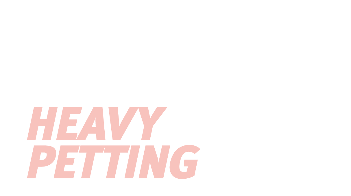 heavy petting